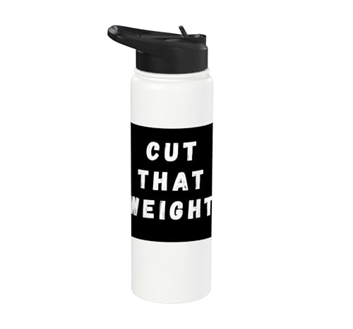 Cut That Weight Combat Sports Tournament Motivation Stainless Steel Insulated Water Bottle - color: White