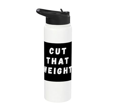 Cut That Weight Combat Sports Tournament Motivation Stainless Steel Insulated Water Bottle - color: White