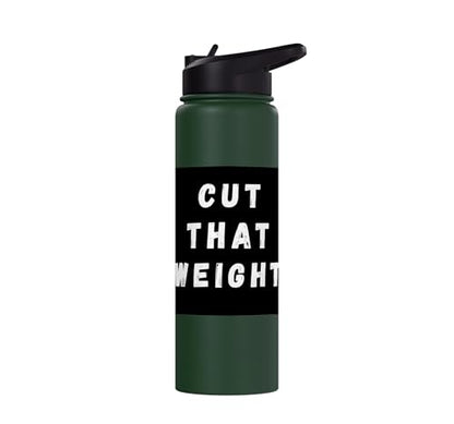 Cut That Weight Combat Sports Tournament Motivation Stainless Steel Insulated Water Bottle - color: Dark Green