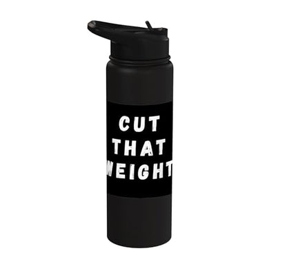 Cut That Weight Combat Sports Tournament Motivation Stainless Steel Insulated Water Bottle - color: Black