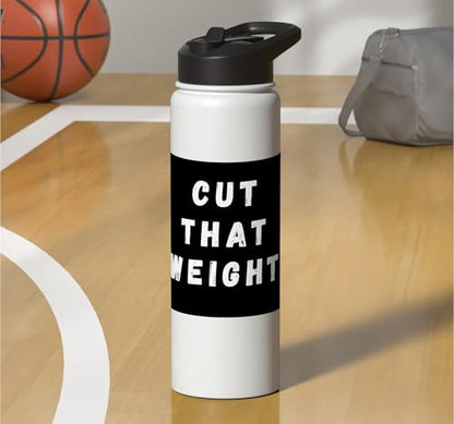 Cut That Weight Combat Sports Tournament Motivation Stainless Steel Insulated Water Bottle - color: White