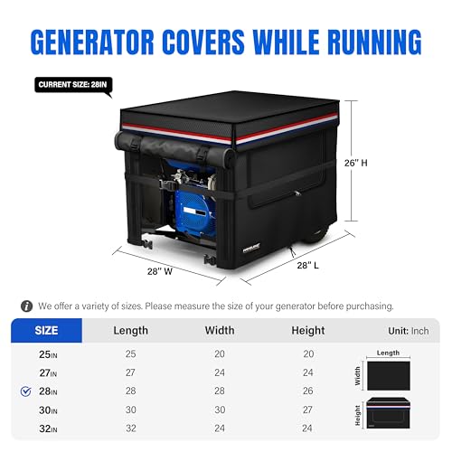 28x28x26 Inch Generator Cover. Available in 25/27/28/30/32/38 Inches. 900D Heavy-Duty Oxford Fabric with Advanced Windproof Buckles.Open top to add fuel. Suitable for Most 7000-10000W Generator.Black