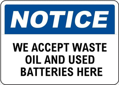 Notice We Accept Waste Oil & Used Batteries Here Sign – 8x12 Inch Reflective RustFree Aluminum,UV Protected & Weatherproof,Durable Outdoor Recycling Center Sign - color: Style-2