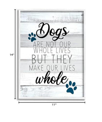 Stupell Industries Dogs Make Our Lives Whole Paw Icon Striped Backdrop, Design by Kim Allen - size: 14"L x 11"W, style: White Framed