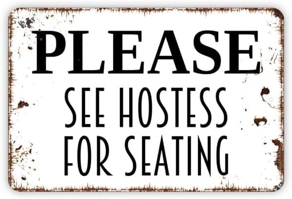 Please See Hostess for Seating Sign – 8x12 Inch RustFree Aluminum,Weatherproof & UV Protected,Clear & Visible Restaurant Seating Instruction Sign - color: Style-6