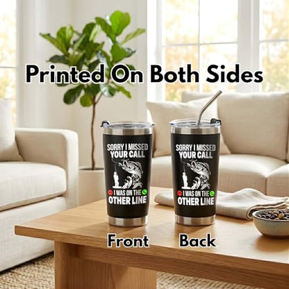 Fathers Day Fishing Gifts - Sorry I Missed Your Call I Was On The Other Line Fish Tumbler - Fish Cup for Men, Dad, Father - Christmas Birthday Fisherman Gifts - Fisherman Retirement Gift